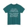 17884363393770482649_2048-1.jpeg Unisex t-shirt from Twisted Angell with the sarcastic phrase “If I Die Choking On A Gummy Bear, Tell Everyone I Was Killed By a Bear And Say No More” printed on the front.