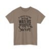 17884518455567330176_2048-1.jpeg Unisex t-shirt from Twisted Angell with the sarcastic phrase “If You're Testing My Waters, You Better Know How To Swim” printed on the front.