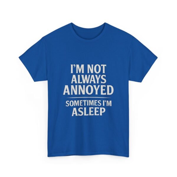 Unisex t-shirt from Twisted Angell with the sarcastic phrase “I'm Not Always Annoyed, Sometimes I'm Asleep” printed on the front.