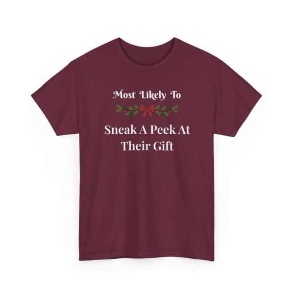 Unisex t-shirt from Twisted Angell with the sarcastic phrase “Most Likely To Sneak A Peek At Their Gift” printed on the front.