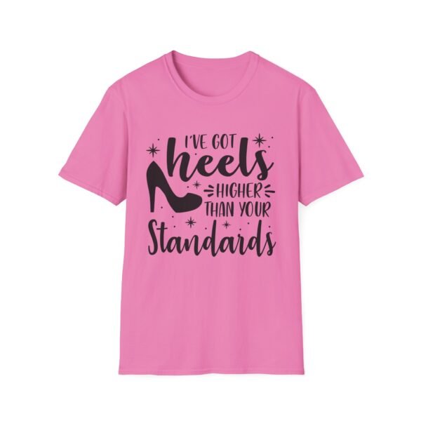 17942071756031250154_2048-1.jpeg Unisex t-shirt from Twisted Angell with the sarcastic phrase “I've Got Heels Higher Than Your Standards” printed on the front.