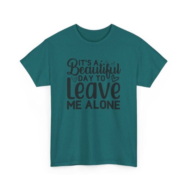 Unisex t-shirt from Twisted Angell with the sarcastic phrase “It's A Beautiful Day To Leave Me Alone” printed on the front.