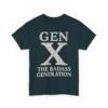 17996522544144240398_2048.jpeg Unisex t-shirt from Twisted Angell with the sarcastic phrase “Gen X The Badass Generation” printed on the front.
