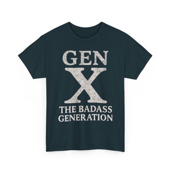 17996522544144240398_2048.jpeg Unisex t-shirt from Twisted Angell with the sarcastic phrase “Gen X The Badass Generation” printed on the front.