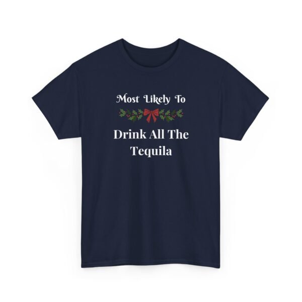 Unisex t-shirt from Twisted Angell with the sarcastic phrase “Most Likely To Drink All The Tequila” printed on the front.