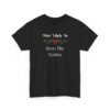 Unisex t-shirt from Twisted Angell with the sarcastic phrase “Most Likely To Burn The Turkey” printed on the front.