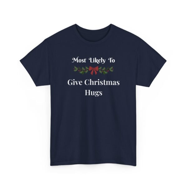Unisex t-shirt from Twisted Angell with the sarcastic phrase “Most Likely To Give Christmas Hugs” printed on the front.