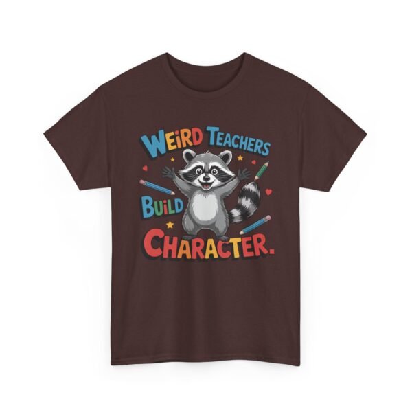 Unisex t-shirt from Twisted Angell with the sarcastic phrase “Weird Teachers Build Character” printed on the front.