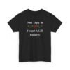 Unisex t-shirt from Twisted Angell with the sarcastic phrase “Most Likely To Forget A Gift Entirely” printed on the front.