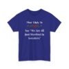 Unisex t-shirt from Twisted Angell with the sarcastic phrase “Most Likely To Say "We Are All Just Stardust In Sweaters” printed on the front.