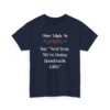 18214740177151245087_2048.jpeg Unisex t-shirt from Twisted Angell with the sarcastic phrase “Most Likely To Say “Next Year, We’re Doing Handmade Gifts”” printed on the front.