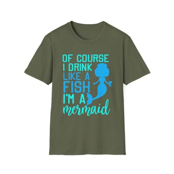 Unisex t-shirt from Twisted Angell with the sarcastic phrase “Of Course I drink like a Fish, I'm a Mermaid” printed on the front.