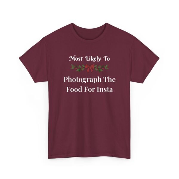 Unisex t-shirt from Twisted Angell with the sarcastic phrase “Most Likely To Photograph The Food For Insta” printed on the front.