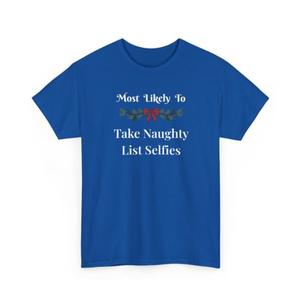 Unisex t-shirt from Twisted Angell with the sarcastic phrase “Most Likely To Take Naughty List Selfies” printed on the front.