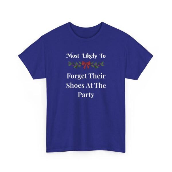 Unisex t-shirt from Twisted Angell with the sarcastic phrase “Most Likely To Forget Their Shoes At The Party” printed on the front.