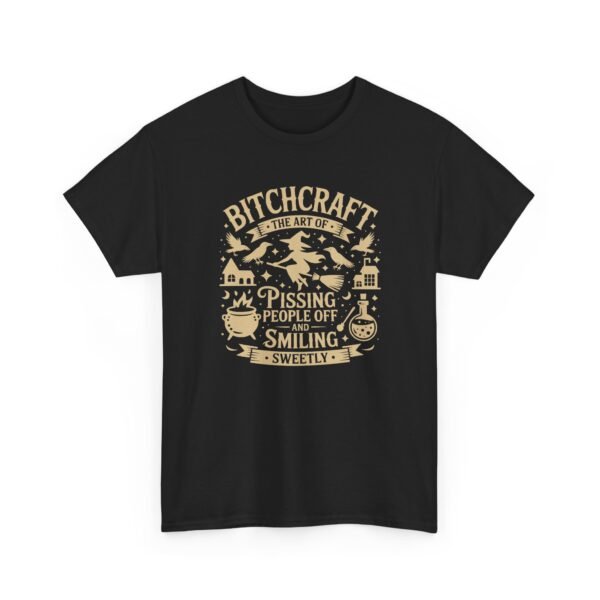 Unisex t-shirt from Twisted Angell with the sarcastic phrase “Bitchcraft, The Art Of Pissing. People Off And Smiling Sweetly” printed on the front.