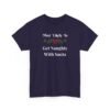 Unisex t-shirt from Twisted Angell with the sarcastic phrase “Most Likely To Get Naughty With Santa” printed on the front.