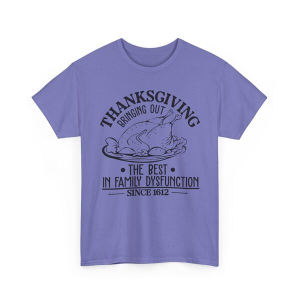 18349981631907657216_2048-1.jpeg Unisex t-shirt from Twisted Angell with the sarcastic phrase “Thanksgiving, Bringing The Best In Family Dysfunction Since 1612” printed on the front.