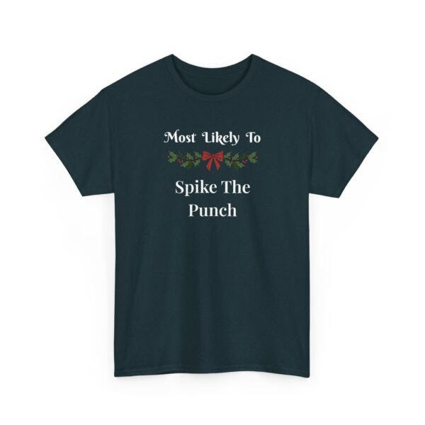 Unisex t-shirt from Twisted Angell with the sarcastic phrase “Most Likely To Spike The Punch” printed on the front.