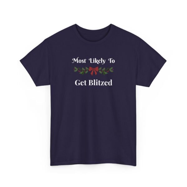 Unisex t-shirt from Twisted Angell with the sarcastic phrase “Most Likely To Get Blitzed” printed on the front.