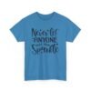 18375001251867114657_2048-1.jpeg Unisex t-shirt from Twisted Angell with the sarcastic phrase “Never Let Anyone Dull Your Sparkle” printed on the front.