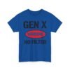 Unisex t-shirt from Twisted Angell with the sarcastic phrase “Gen X "Warning No Filter” printed on the front.