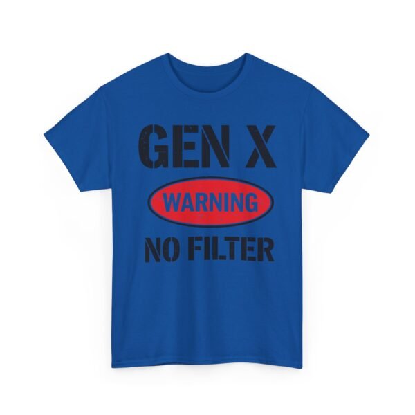 Unisex t-shirt from Twisted Angell with the sarcastic phrase “Gen X "Warning No Filter” printed on the front.