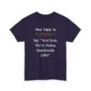 18401170137561537381_2048.jpeg Unisex t-shirt from Twisted Angell with the sarcastic phrase “Most Likely To Say “Next Year, We’re Doing Handmade Gifts”” printed on the front.