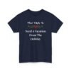 Unisex t-shirt from Twisted Angell with the sarcastic phrase “Most Likely To Need A Vacation From The Holiday” printed on the front.