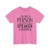 Unisex t-shirt from Twisted Angell with the sarcastic phrase “I'm Not A Person You Can Put On Speaker Phone” printed on the front.
