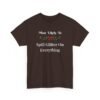 Unisex t-shirt from Twisted Angell with the sarcastic phrase “Most Likely To Spill Glitter On Everything” printed on the front.