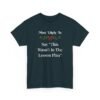 Unisex t-shirt from Twisted Angell with the sarcastic phrase “Most Likely To Say "This Wasn't In The Lesson Plan” printed on the front.