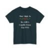 Unisex t-shirt from Twisted Angell with the sarcastic phrase “Most Likely To Re-Gift A Candle From The PTO” printed on the front.