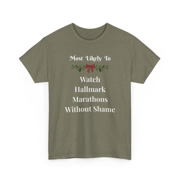 1888652157465422031_2048.jpeg Unisex t-shirt from Twisted Angell with the sarcastic phrase “Most Likely To Watch Hallmark Marathons Without Shame” printed on the front.