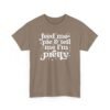 1924016589026812935_2048-2.jpeg Unisex t-shirt from Twisted Angell with the sarcastic phrase “Feed Me & Tell Me I'm Pretty” printed on the front.