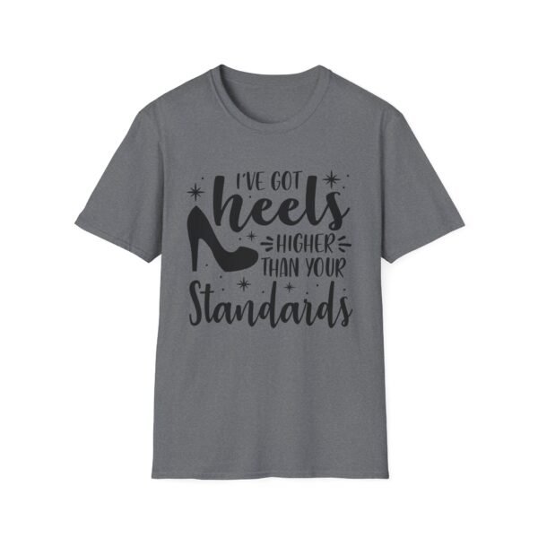 1942644640161061511_2048-1.jpeg Unisex t-shirt from Twisted Angell with the sarcastic phrase “I've Got Heels Higher Than Your Standards” printed on the front.