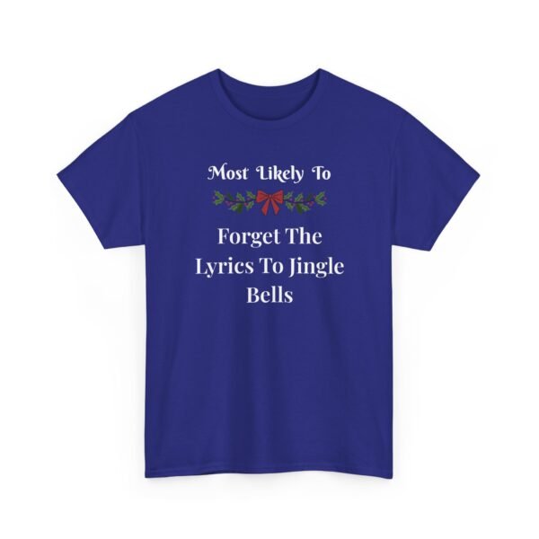 Unisex t-shirt from Twisted Angell with the sarcastic phrase “Most Likely To Forget The Lyrics To Jingle Bells” printed on the front.