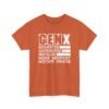 Unisex t-shirt from Twisted Angell with the sarcastic phrase “Gen X: Exhausted, Caffeinated, Nostalgic, Meme Archivist, Mixtape Curator” printed on the front.