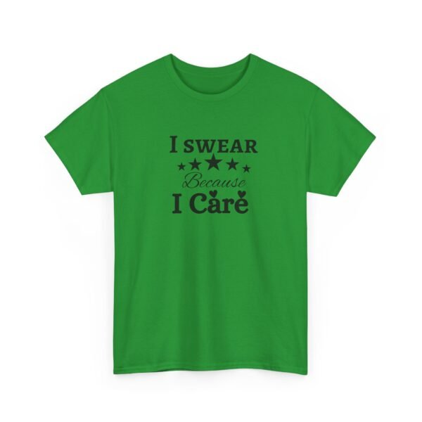 1984834222694944653_2048-1.jpeg Unisex t-shirt from Twisted Angell with the sarcastic phrase “I Swear Because I Care” printed on the front.