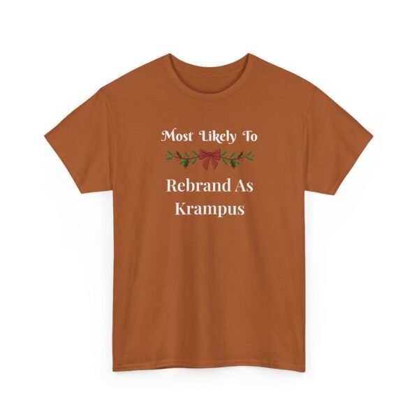 Unisex t-shirt from Twisted Angell with the sarcastic phrase “Most Likely To Rebrand As Krampus” printed on the front.
