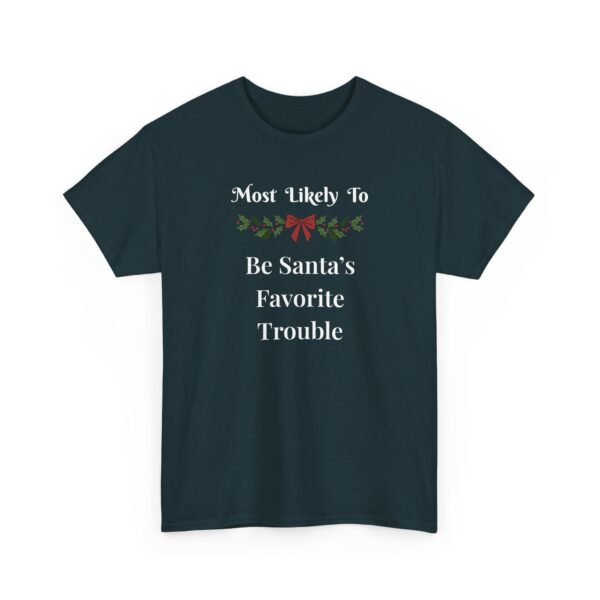 Unisex t-shirt from Twisted Angell with the sarcastic phrase “Most Likely T Be Santa's Favorite Trouble” printed on the front.