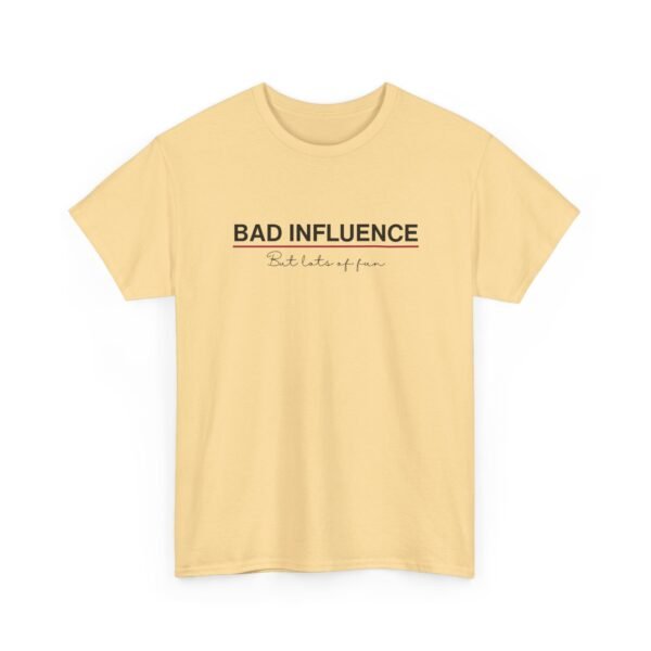 2137777973299436312_2048-1.jpeg Unisex t-shirt from Twisted Angell with the sarcastic phrase “Bad Influence” printed on the front.