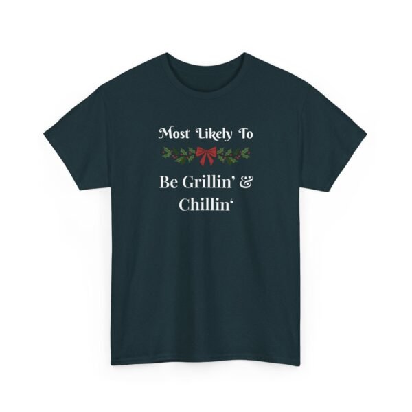 2156486956393381606_2048.jpeg Unisex t-shirt from Twisted Angell with the sarcastic phrase “Most Likely To Be Grillin' & Chillin” printed on the front.