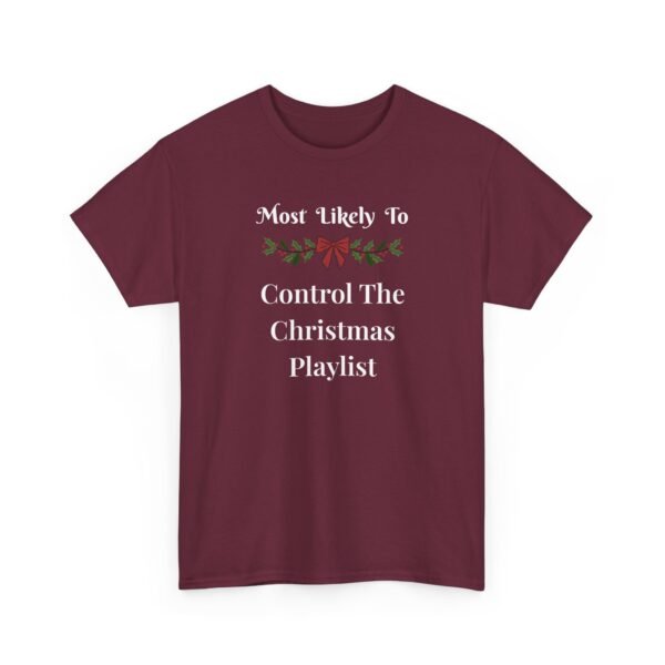 Unisex t-shirt from Twisted Angell with the sarcastic phrase “Most Likely To Control The Christmas Playlist” printed on the front.