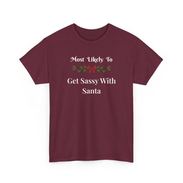Unisex t-shirt from Twisted Angell with the sarcastic phrase “Most Likely To Get Sassy With Santa” printed on the front.