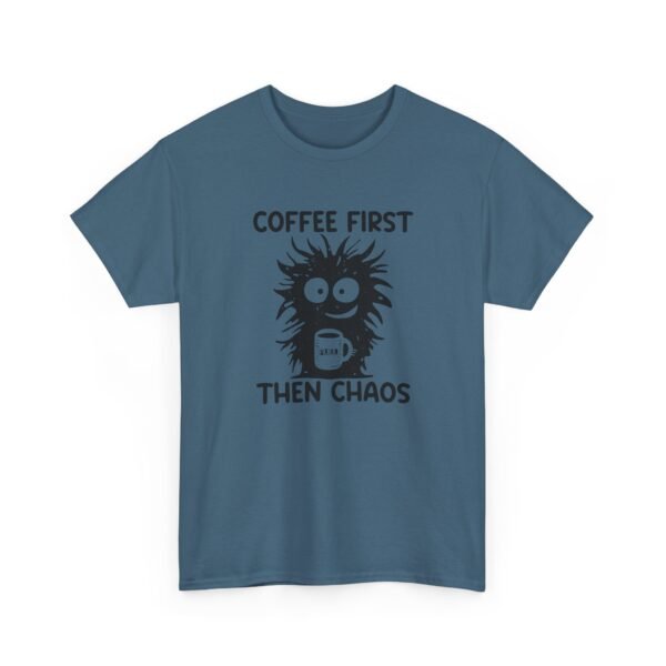 2201366073512363111_2048.jpeg Unisex t-shirt from Twisted Angell with the sarcastic phrase “Coffee First Then Chaos” printed on the front.