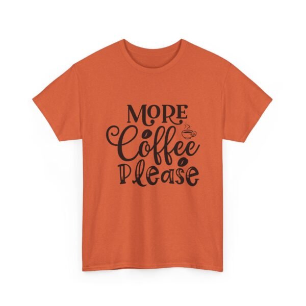 2268978556561857401_2048-1.jpeg Unisex t-shirt from Twisted Angell with the sarcastic phrase “More Coffee Please” printed on the front.