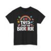 Unisex t-shirt from Twisted Angell with the sarcastic phrase “I Love Toys That Go Brrrr” printed on the front.