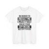 Unisex t-shirt from Twisted Angell with the sarcastic phrase “In Order To Insult Me I Must First Value Your Opinion, Nice Try Though” printed on the front.
