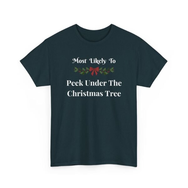 Unisex t-shirt from Twisted Angell with the sarcastic phrase “Most Likely To Peek Under The Christmas Tree” printed on the front.